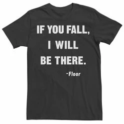 Men's If You Fall I'll Be There Tee